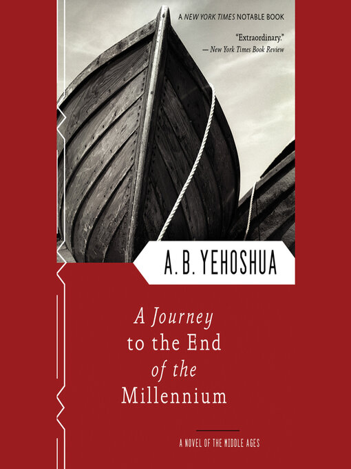 Title details for A Journey to the End of the Millennium by A.B. Yehoshua - Wait list